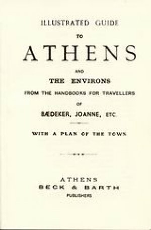 Οδηγοί Ελευθερουδάκη: Illustrated Guide to Athens and the Environs