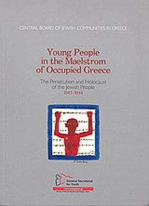 Young People in the Maelstrom of Occupied Greece