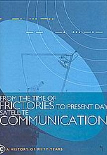 From the Time of Frictories to Present Day Satellite Co...