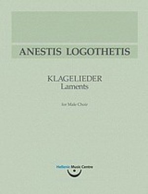 Ανέστης Λογοθέτης, Klagelieder/Μοιρολόγια