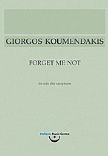 Γιώργος Κουμεντάκης, Forget Me Not: για σόλο άλτο σαξόφ...