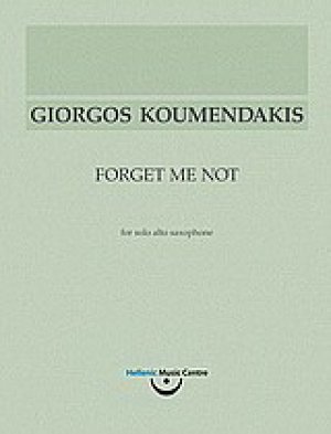 Γιώργος Κουμεντάκης, Forget Me Not: για σόλο άλτο σαξόφωνο