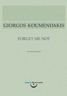 Γιώργος Κουμεντάκης, Forget Me Not: για σόλο κλαρινέτο