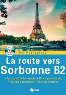La route vers Sorbonne B2 (+ Audio CD mp3)