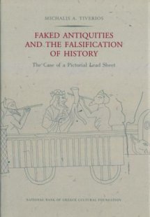 Faked antiquities and the falsification of history