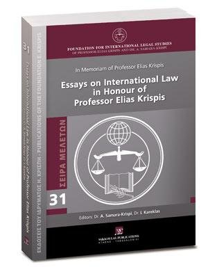Essays on International Law in Honour of Professor Elias Krispis