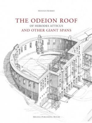 The Odeion roof of Herodew Atticus and other giant spans