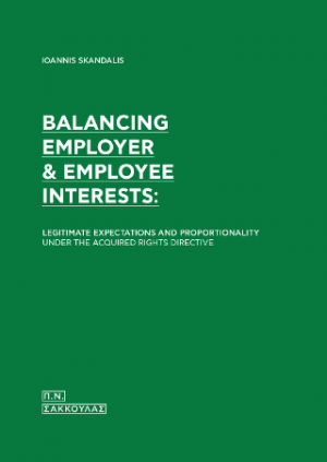 Balancing employer & employee interests-Legitimate expectations and proportionality under the acquired rights directive