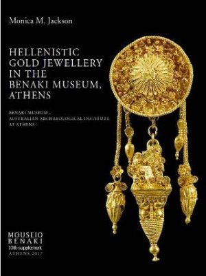 Hellenistic gold jewellery in the Benaki Museum, Athens. MΟUSEIO BENAKI, 10th Supplement