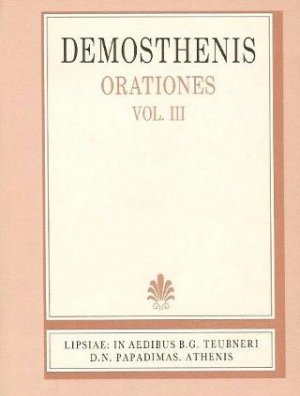 Demosthenis orationes XLI-LXI, vol. III (Δημοσθένους λόγοι, τόμος Γ')