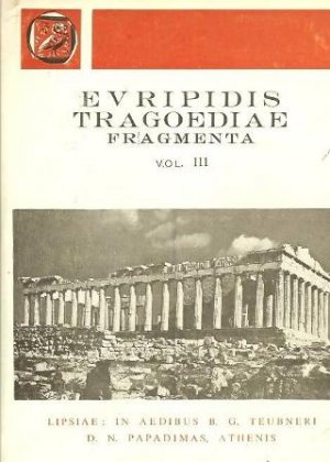 Euripidis tragoediae fragmenta, vol. III (Ευριπίδου τραγωδίαι, τόμος Γ')