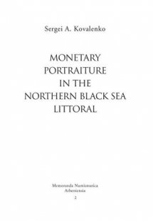 Monetary portraiture in the Northern Black Sea littoral