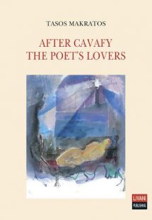 After Cavafy - The poet's lovers