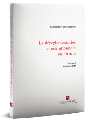 La déréglementation constitutionnelle en Europe
