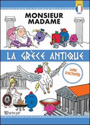 MONSIEUR-MADAME - LA GRÈCE ANTIQUE