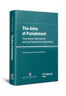 The Aims of Punishment Theoretical, International and L...