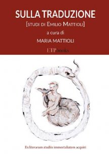Sulla traduzione (Studi di Emilio Mattioli)