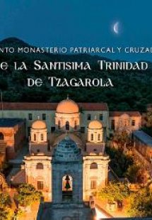 El santo monasterio patriarcal Y cruzado de la santisim...