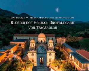 Das helige patriarchalische und Stavropesische Kloster der Heiligen Dereifaltigkeit von Tzagarolon