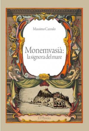 Monemvasià: la signora del mare