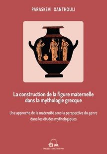 La construction de la figure maternelle dans la mytholo...