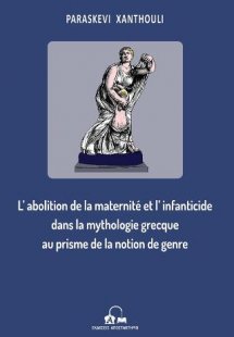 L’abolition de la maternité et l’infanticide dans la my...