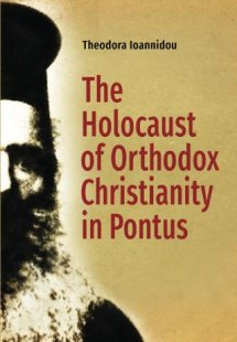 The Holocaust of Orthodox Christianity in Pontus