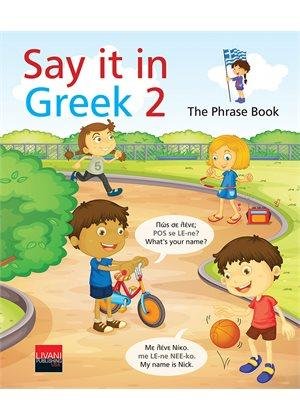 Say it in Greek 2 -  The Phrase Book