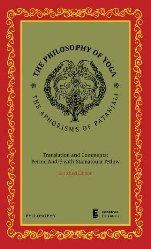 The Philosophy of Yoga (enriched edition)