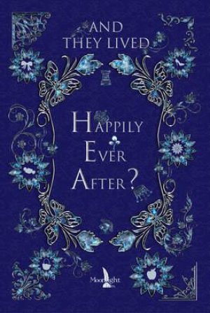 And they lived happily ever after?