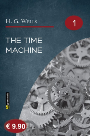 The time machine : an invention