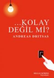 ...KOLAY DEĞİL Mİ?