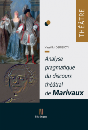 Analyse  pragmatique du discours  théâtral de Marivaux