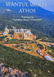 Sfântul Munte Athos : pelerinaj in