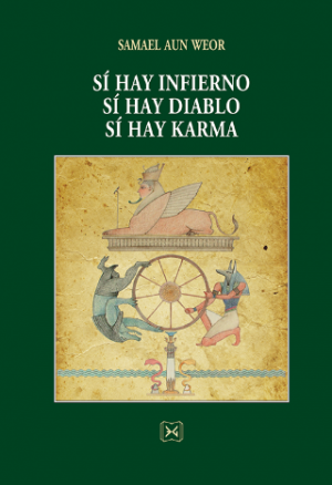 Sí hay infierno. Sí hay diablo. Sí hay karma.
