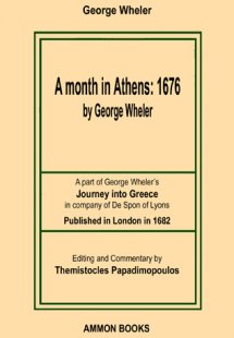 A month in Athens: 1676 by George Wheler