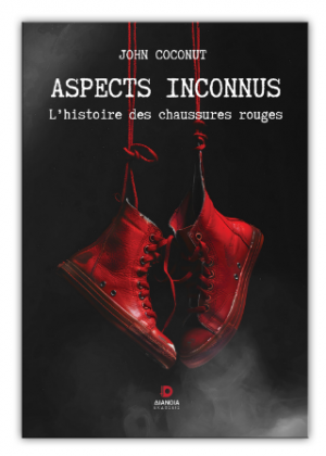 Aspects inconnus : L'histoire des chaussures rouges