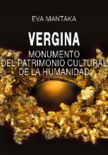 Vergina. Monumento del patrimonio cultural de la humani...