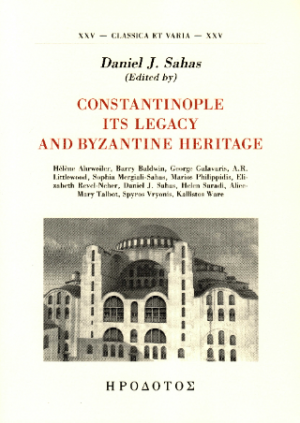 Constantinople its Legacy and Byzantine Heritage