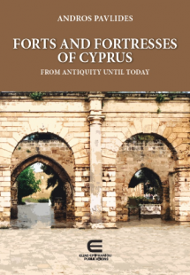 Forts and Fortresses of Cyprus: From Antiquity Until To...