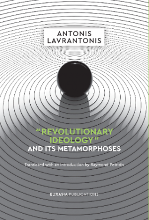 "Revolutionary Ideology" and its Metamorphoses