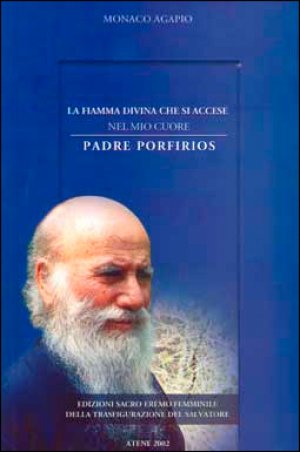 La Fiamma divina che si accese nel mio cuore Padre Porfirios