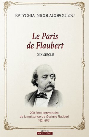 Le Paris de Flaubert, XIX siècle 