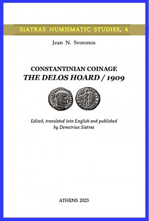 Constantinian Coinage. The Delos Hoard / 1909