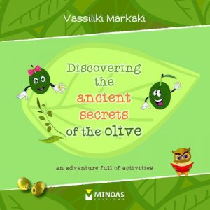 Discovering the Ancient Secrets of the Olive