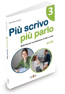 Più scrivo più parlo 3 (C1-C2)