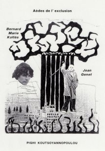 Jean Genet, Bernard-Marie Koltes: deux aedes de l' excl...