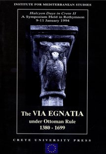The Via Egnatia Under Ottoman Rule 1380 - 1699