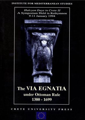 The Via Egnatia Under Ottoman Rule 1380 - 1699