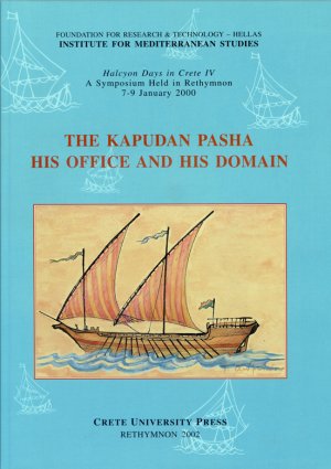 The Kapudan Pasha his Office and his Domain
